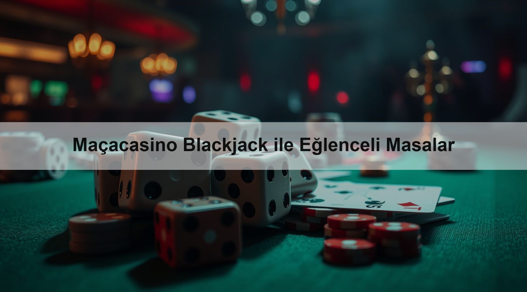Maçacasino Blackjack ile Eğlenceli Masalar