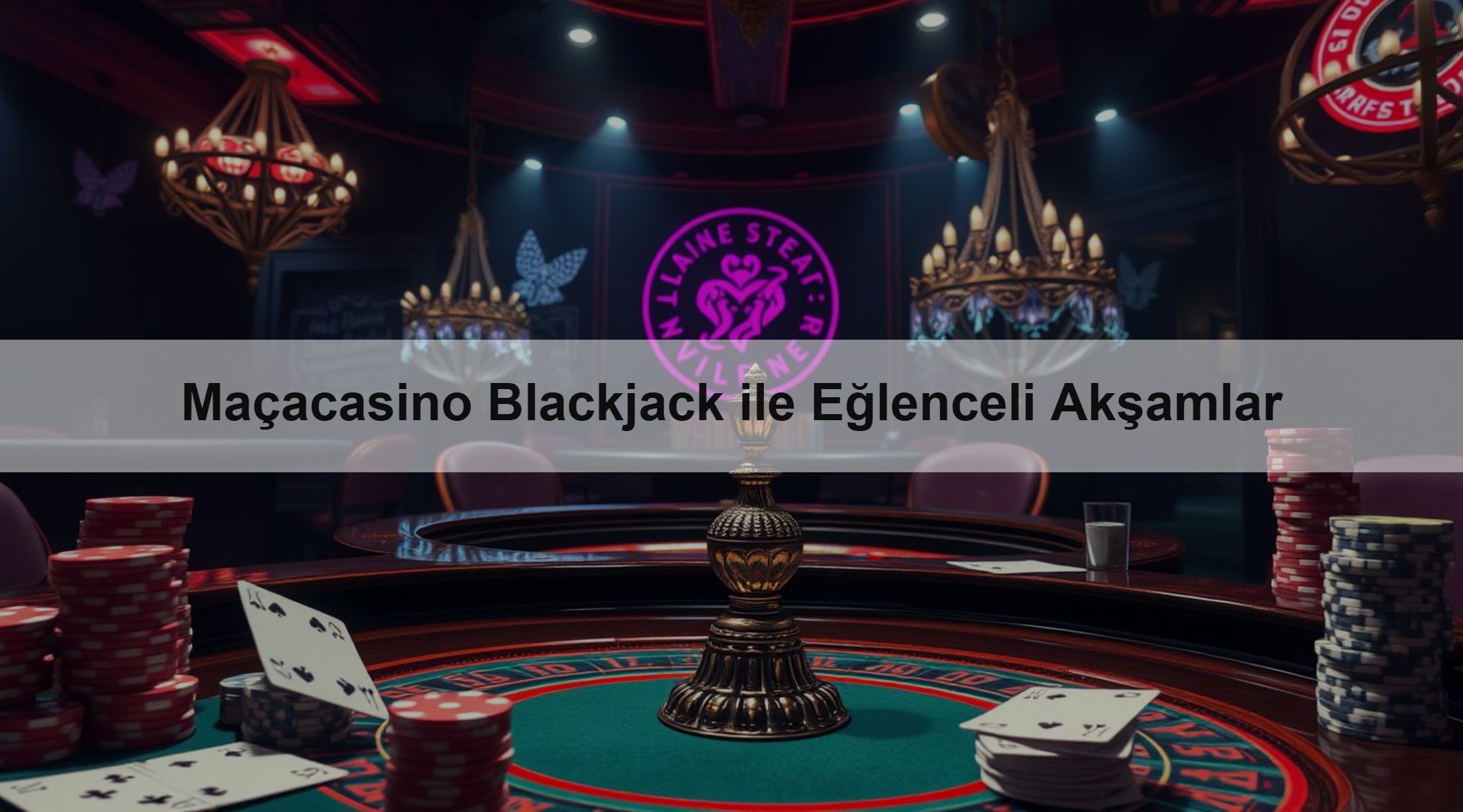 Maçacasino Blackjack ile Eğlenceli Akşamlar 1 Maçacasino Blackjack ile Eğlenceli Akşamlar