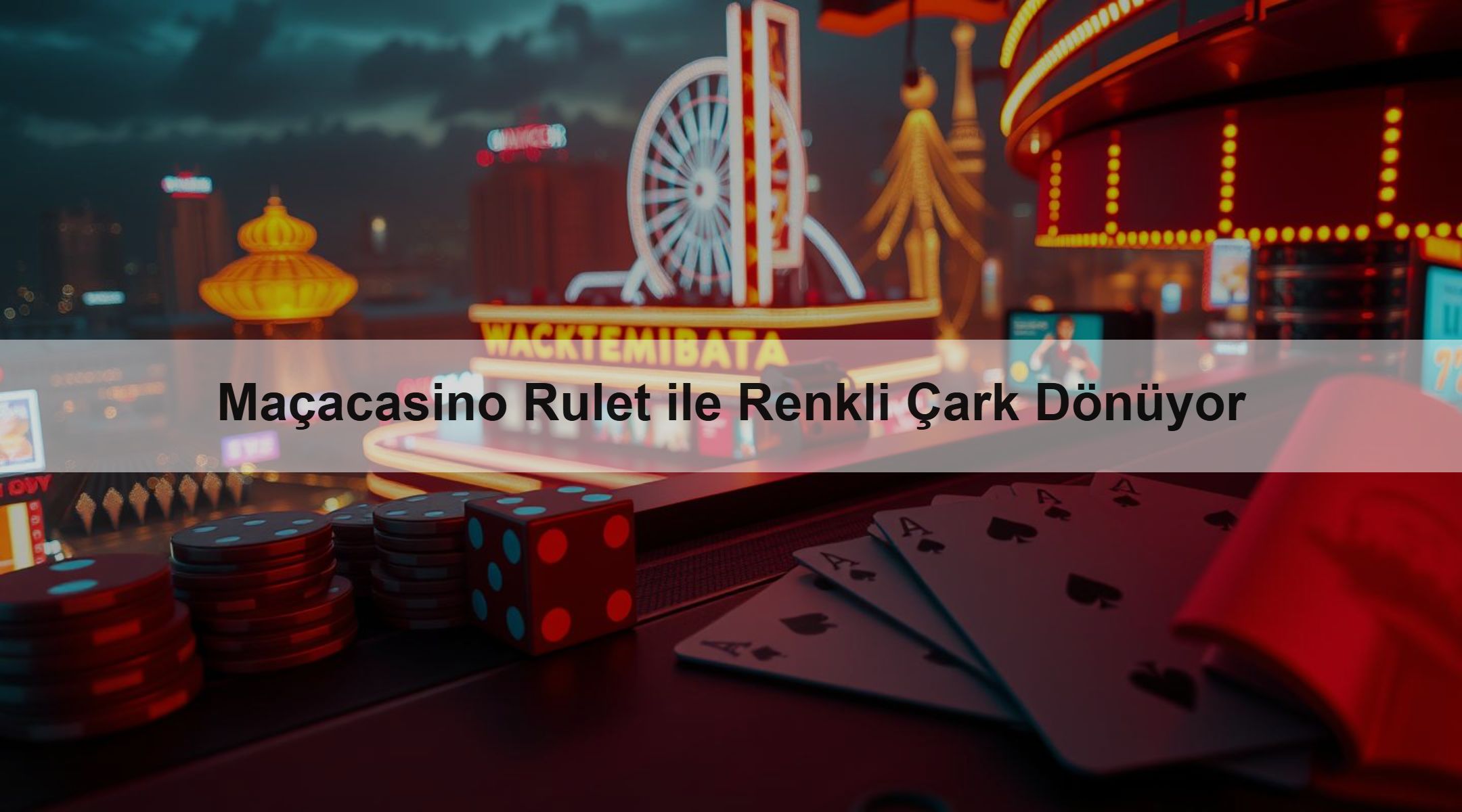 Maçacasino Rulet ile Renkli Çark Dönüyor