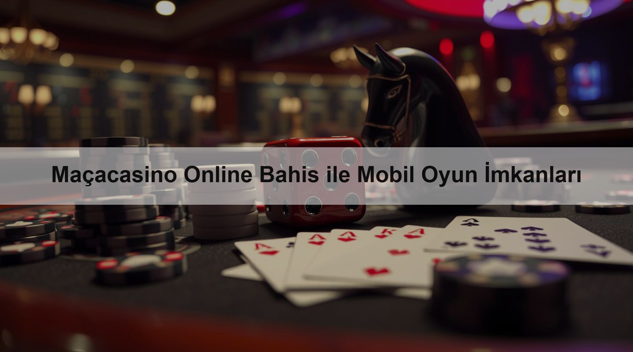 Maçacasino Online Bahis ile Mobil Oyun İmkanları